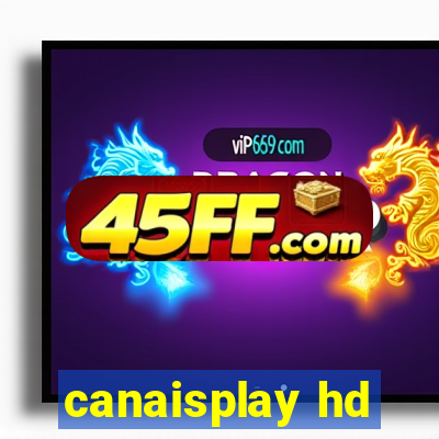 canaisplay hd